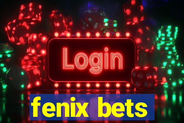 fenix bets